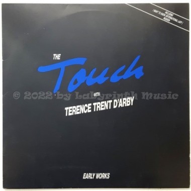 The Touch With Terence Trent D'Arby - Early Works • 12" Vinyl LP • EX - Labyrinth Music