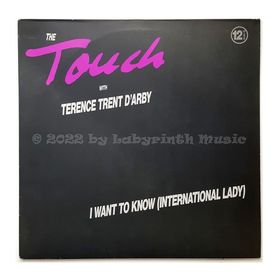 The Touch With Terence Trent D'Arby - I Want To Know (International Lady) • 12" Vinyl Maxi • EX - Labyrinth Music