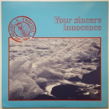 Trottel - Your Sincere Innocence • 12" Vinyl Maxi • MINT - Labyrinth Music