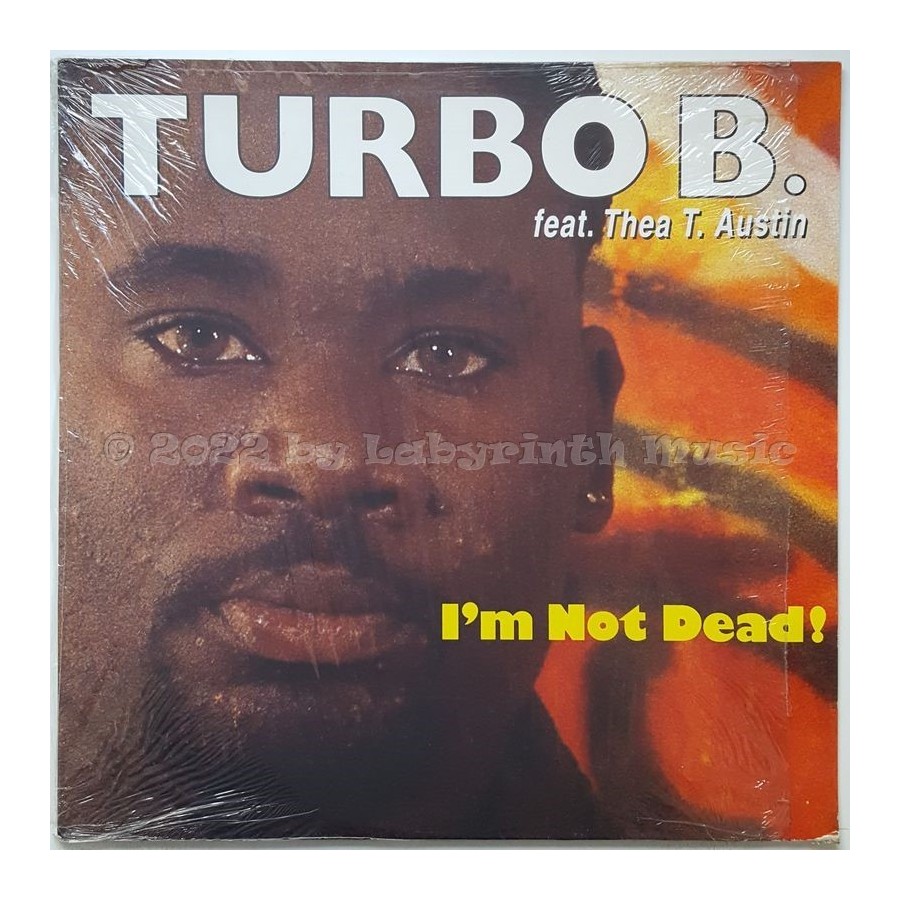 Turbo B. Feat. Thea Austin - I'm Not Dead • 12" Vinyl Maxi • MINT - Labyrinth Music
