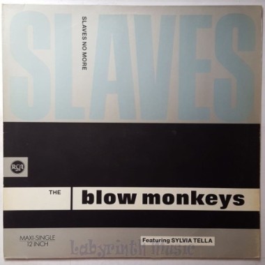 Blow Monkeys Feat. Sylvia Tella - Slaves No More • 12" Vinyl Maxi • EX - Labyrinth Music