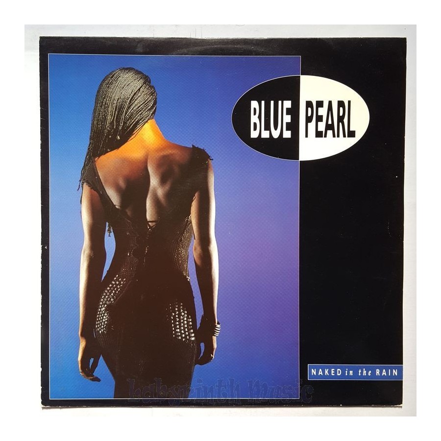 Blue Pearl - Naked In The Rain • 12" Vinyl Maxi - Labyrinth Music