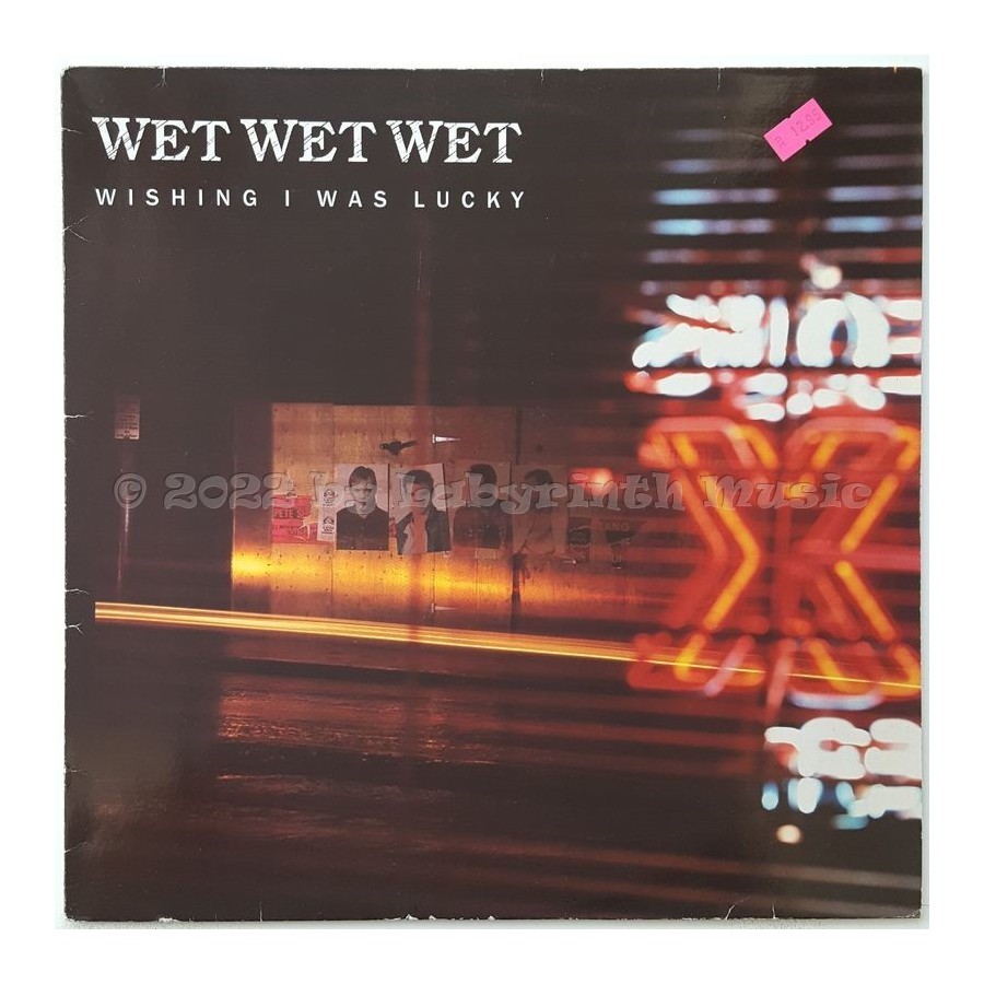 Wet Wet Wet - Wishing I Was Lucky • 12" Vinyl Maxi - Labyrinth Music