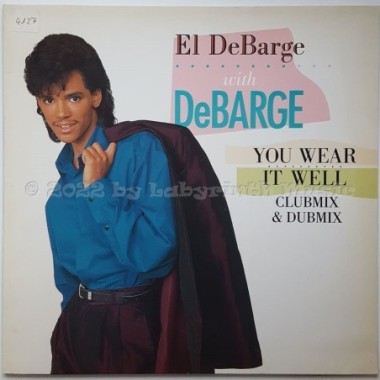 El DeBarge With DeBarge - You Wear It Well • 12" Vinyl Maxi - Labyrinth Music
