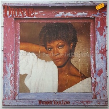 Dionne Warwick - Without Your Love • 12" Vinyl LP • MINT - Labyrinth Music