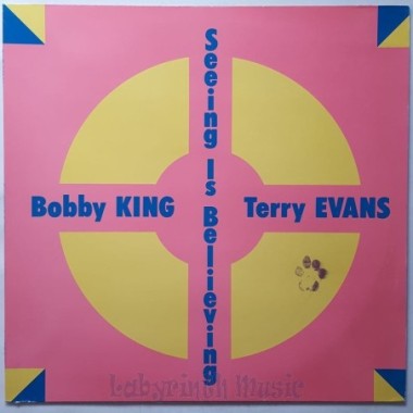 Bobby King & Terry Evans - Seeing Is Believing • 12" Vinyl Maxi • MINT - Labyrinth Music