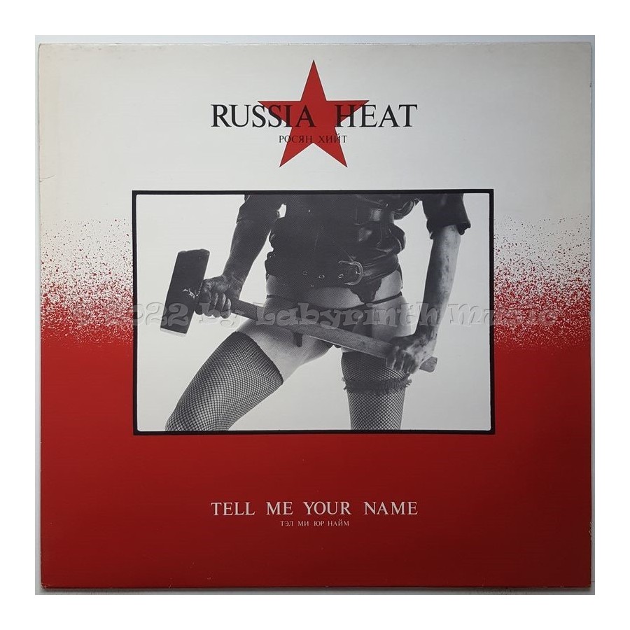 Russia Heat - Tell Me Your Name • 12" Vinyl Maxi • MINT - Labyrinth Music