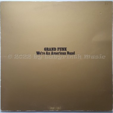 Grand Funk - We're An American Band • 12" Vinyl LP • EX - Labyrinth Music