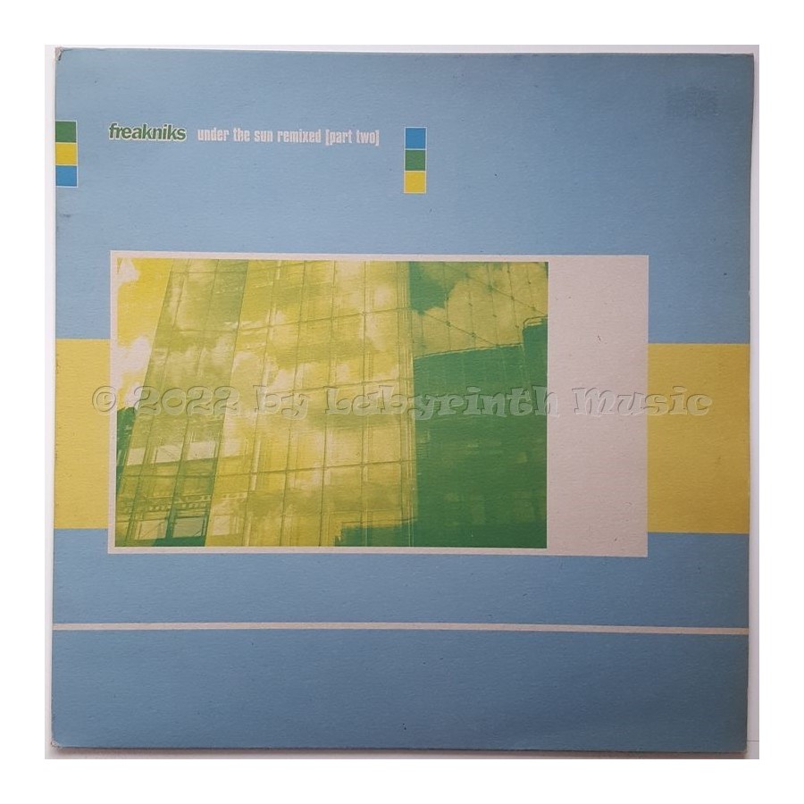 Freakniks - Under The Sun Remixed • Part Two • 12" Vinyl Maxi - Labyrinth Music
