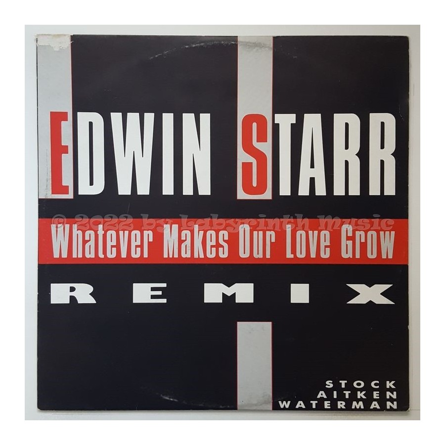 Edwin Starr - Whatever Makes Our Love Grow • Remix • 12" Vinyl Maxi - Labyrinth Music