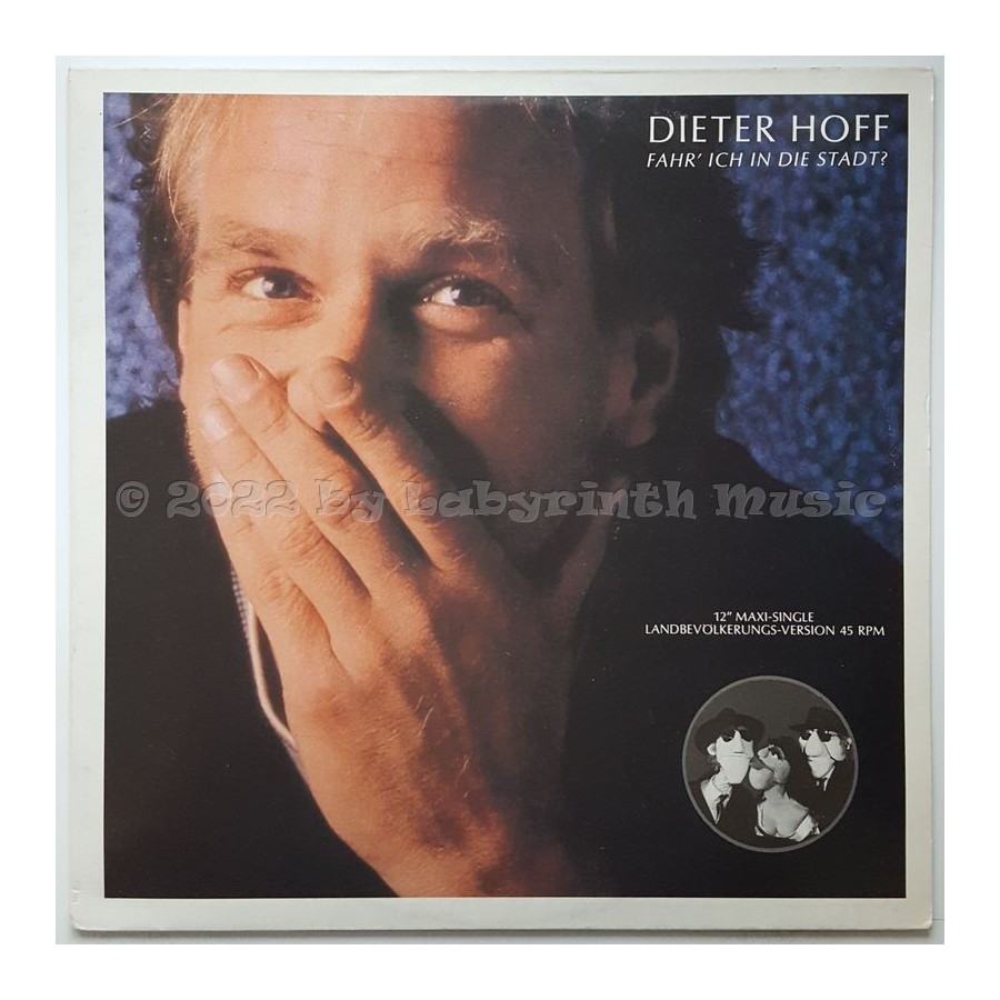 Dieter Hoff - Fahr' Ich In Die Stadt • 12" Vinyl Maxi • MINT - Labyrinth Music