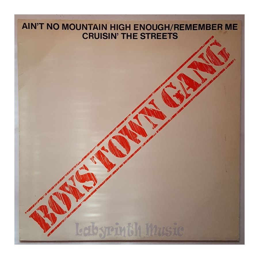 Boys Town Gang - Ain't No Mountain High Enough • 12" Vinyl Maxi - Labyrinth Music