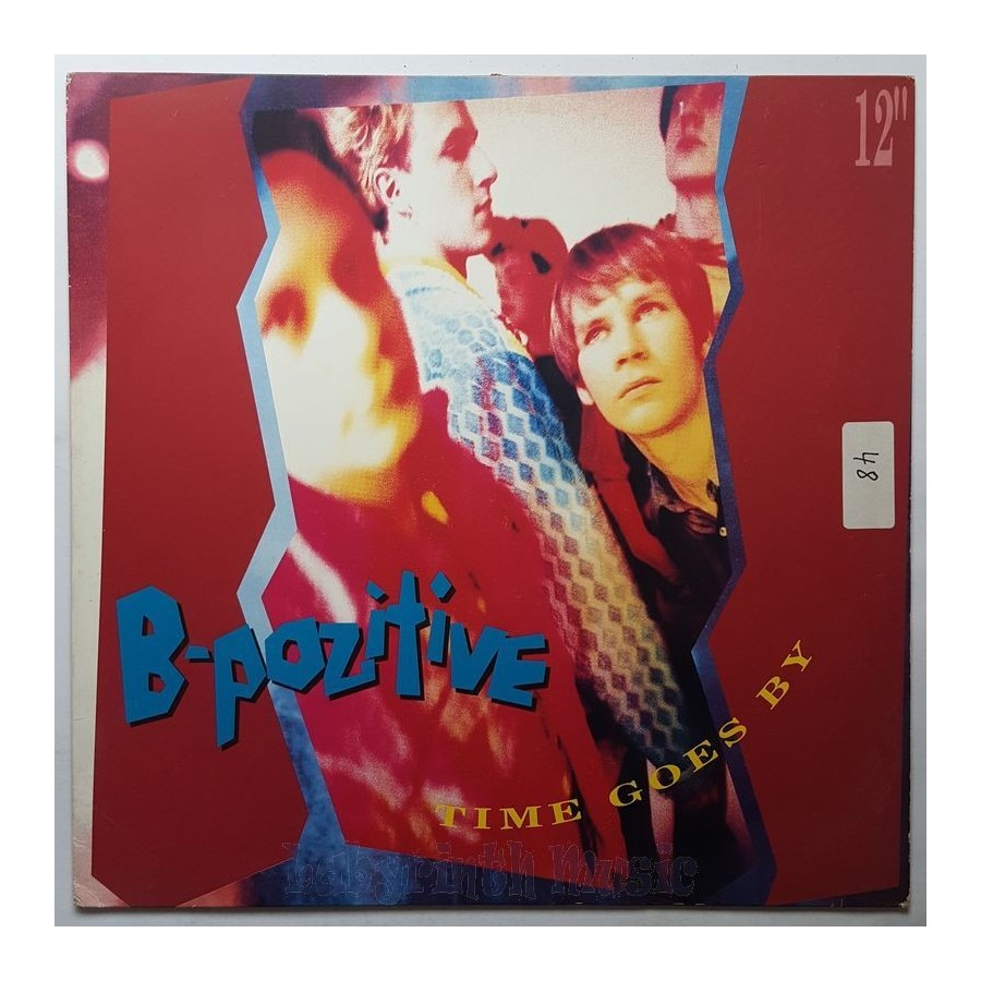 B-Pozitive - Time Goes By • 12" Vinyl Maxi • EX - Labyrinth Music