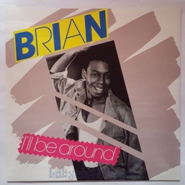 Brian - I'll Be Around • 12" Vinyl Maxi • NM - Labyrinth Music