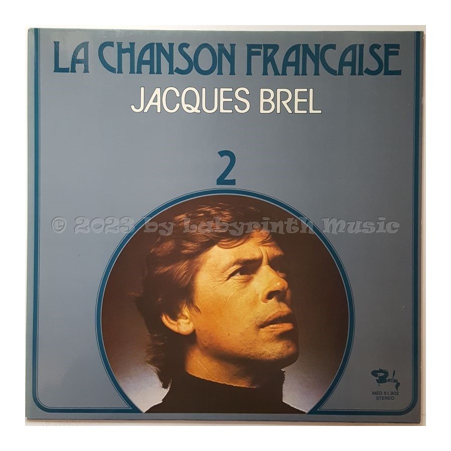 Jacques Brel - La Chanson Francaise 2 • 12" Vinyl LP • MINT - Labyrinth Music