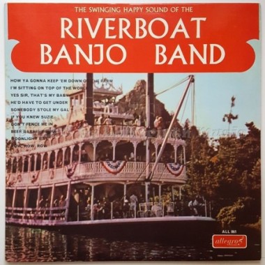 Riverboat Banjo Band - The Swinging Happy Sound Of The Riverboat Banjo Band • 12" Vinyl LP • NM - Labyrinth Music