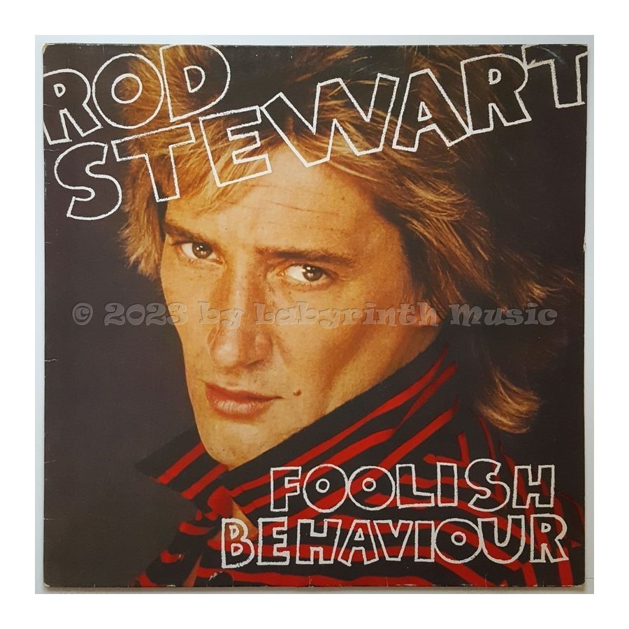 Rod Stewart - Foolish Behaviour • 12" Vinyl LP - Labyrinth Music