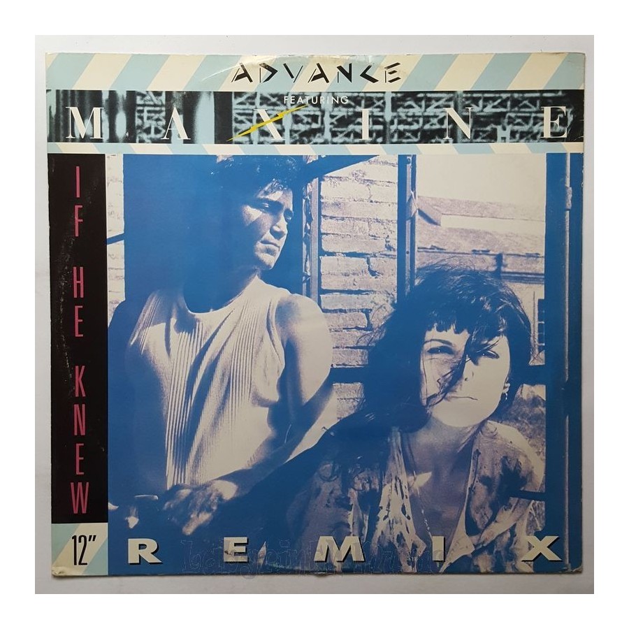 Advance Feat. Maxine - If He Knew • Remix • 12" Vinyl Maxi - Labyrinth Music