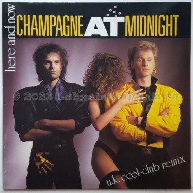 Champagne At Midnight - Here And Now • U.K. Cool-Club Remix • 12" Vinyl Maxi • MINT - Labyrinth Music