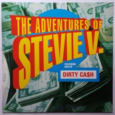 Adventures Of Stevie V. Feat. Nazlyn - Dirty Ca$h • 12" Vinyl Maxi • NM - Labyrinth Music