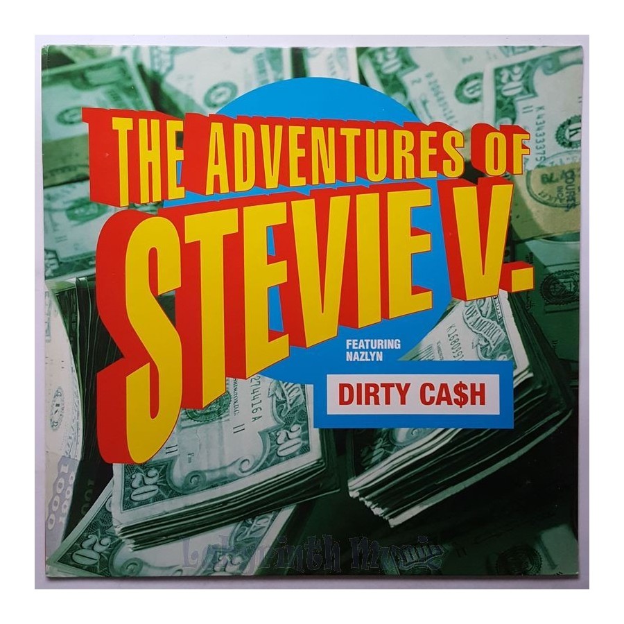 Adventures Of Stevie V. Feat. Nazlyn - Dirty Ca$h • 12" Vinyl Maxi • NM - Labyrinth Music