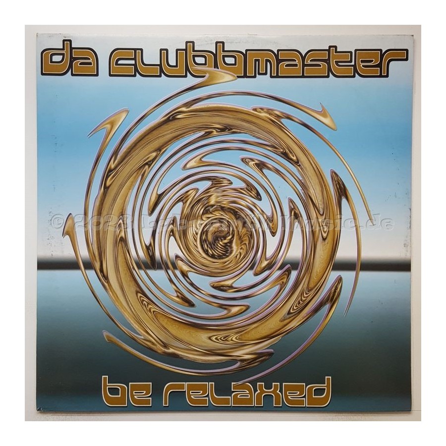 Da Clubbmaster - Be Relaxed • 12" Vinyl Maxi • EX - Labyrinth Music