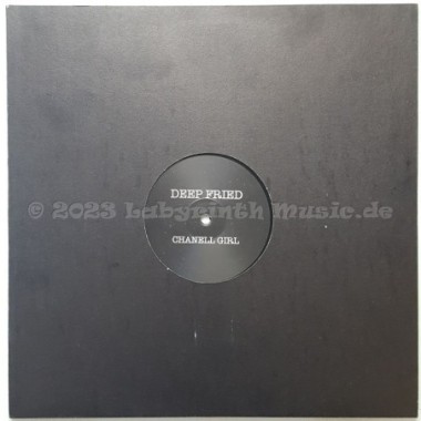 Deep Fried - Chanell Girl • 12" Vinyl Maxi - Labyrinth Music