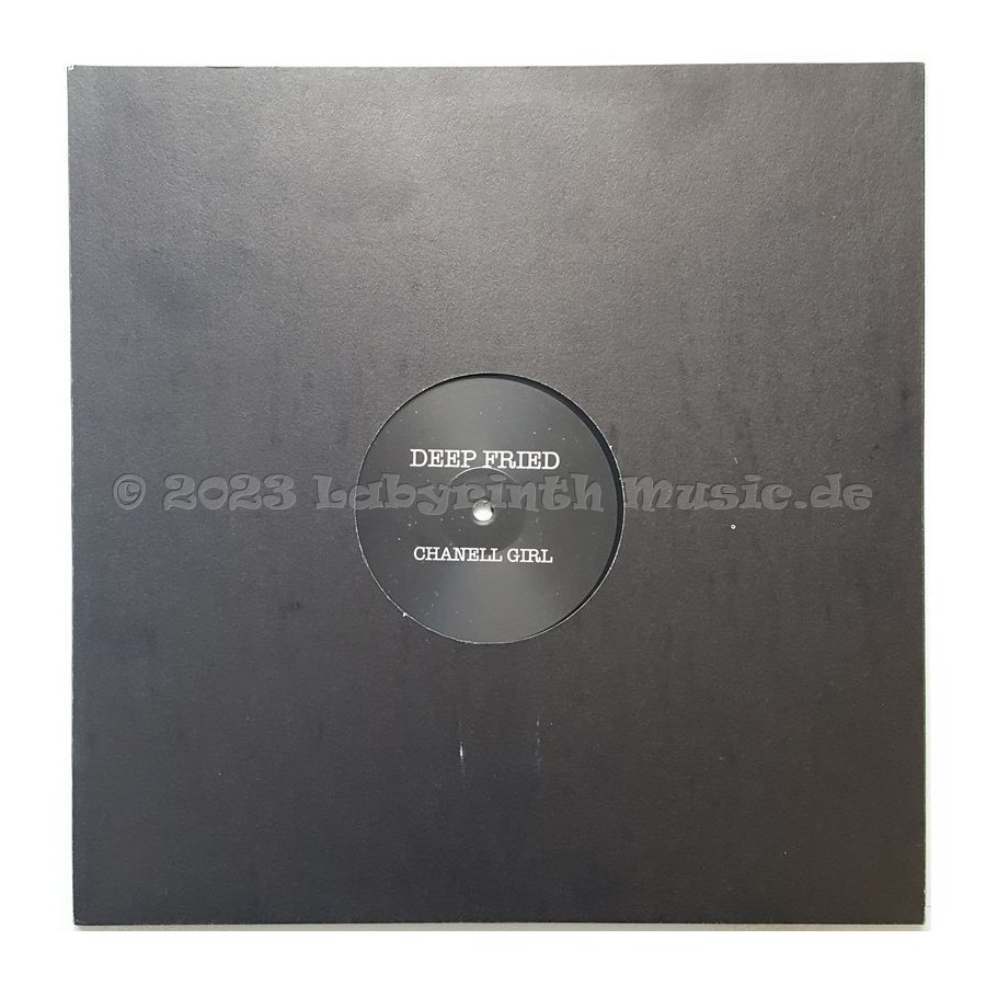 Deep Fried - Chanell Girl • 12" Vinyl Maxi - Labyrinth Music