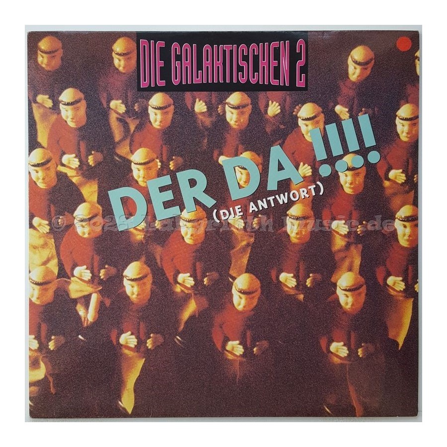 Galaktischen 2, Die - Der Da (Die Antwort) • 12" Vinyl Maxi • NM - Labyrinth Music