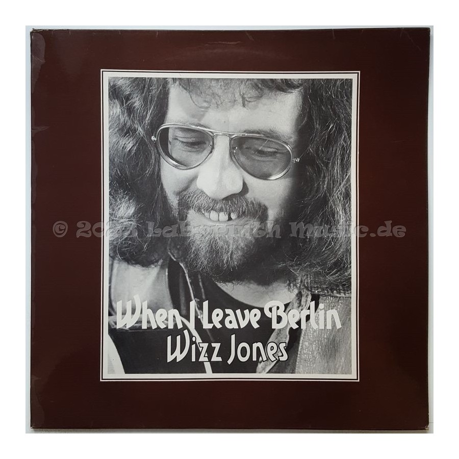 Wizz Jones - When I Leave Berlin • 12" Vinyl LP • EX - Labyrinth Music