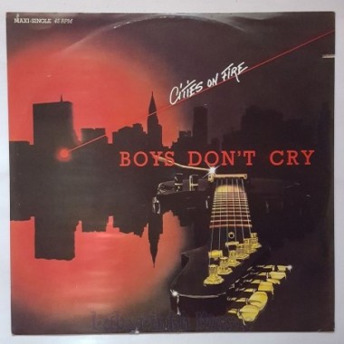Boys Don't Cry - Cities On Fire