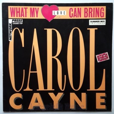Carol Cayne - What My Love Can Bring • 12" Vinyl Maxi - Labyrinth Music