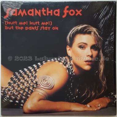 Samantha Fox - (Hurt Me Hurt Me) But The Pants Stay On • 12" Vinyl Maxi • NM - Labyrinth Music