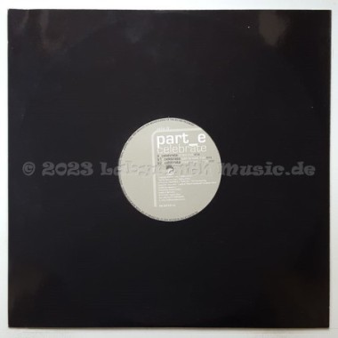 Part-E - Celebrate • 12" Vinyl Maxi - Labyrinth Music