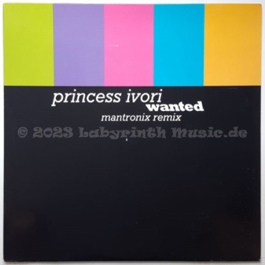 Princess Ivori - Wanted • Mantronix Remix • 12" Vinyl Maxi • MINT - Labyrinth Music