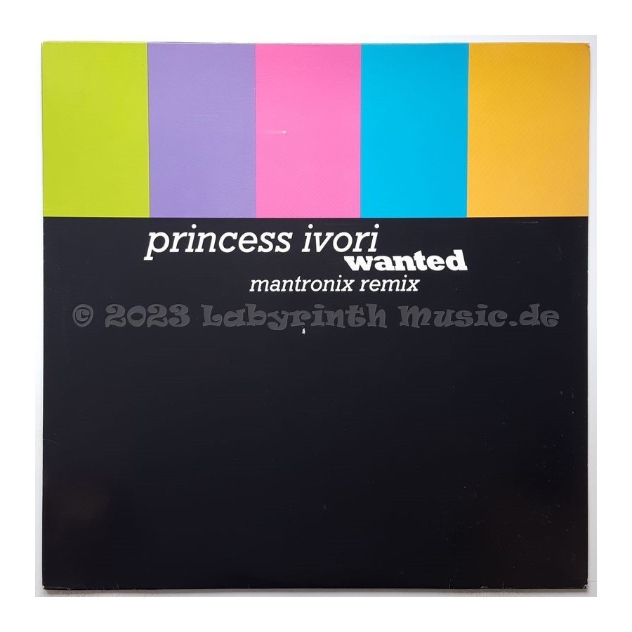 Princess Ivori - Wanted • Mantronix Remix • 12" Vinyl Maxi • MINT - Labyrinth Music