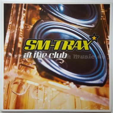 SM-Trax - At The Club • 12" Vinyl Maxi • MINT - Labyrinth Music