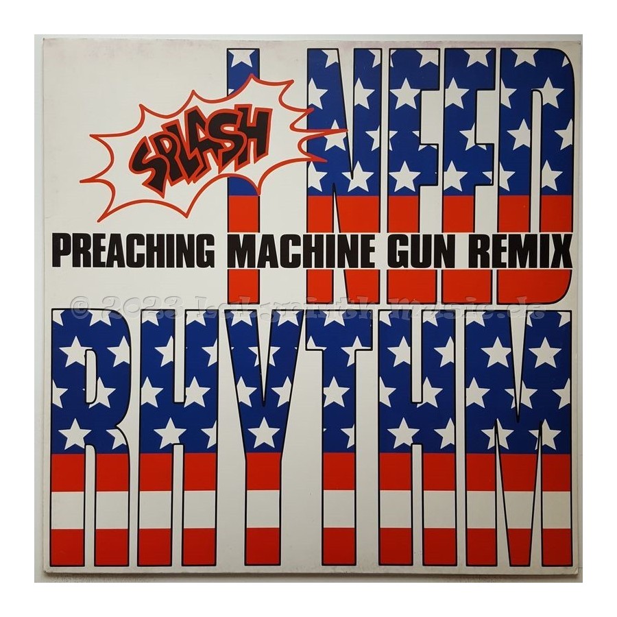 Splash - I Need Rhythm • Preaching Machine Gun Remix • 12" Vinyl Maxi • MINT - Labyrinth Music