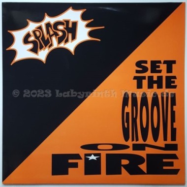 Splash - Set The Groove On Fire • 12" Vinyl Maxi • MINT - Labyrinth Music