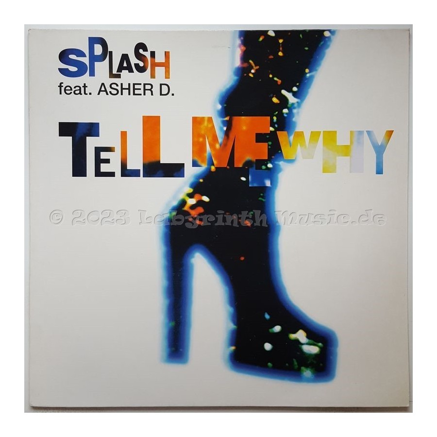 Splash  Feat. Asher D - Tell Me Why • 12" Vinyl Maxi • MINT - Labyrinth Music