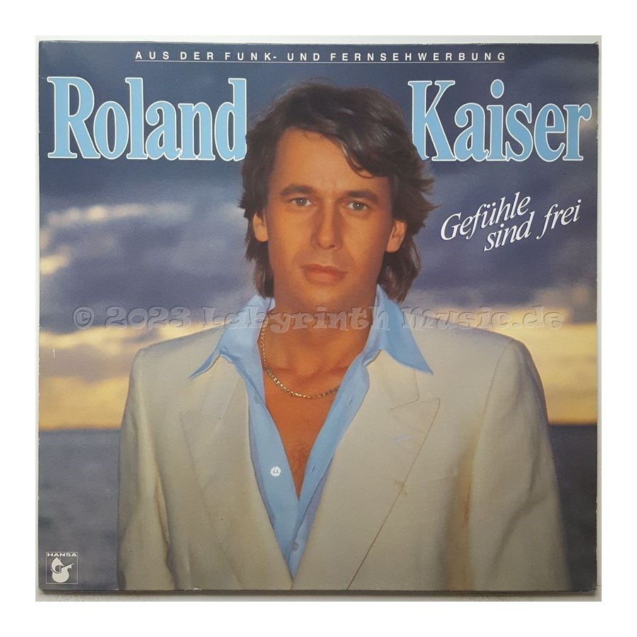Roland Kaiser - Gefühle Sind Frei • 12" Vinyl LP • EX - Labyrinth Music