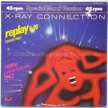 X Ray Connection - Replay • 12" Vinyl Maxi - Labyrinth Music