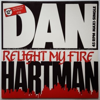 Dan Hartman - Relight My Fire • The Historical 1979 Re-Mix • 12" Vinyl Maxi • MINT - Labyrinth Music