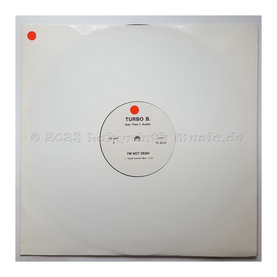 Turbo B. Feat. Thea Austin - I'm Not Dead • 12" Vinyl Maxi • MINT - Labyrinth Music
