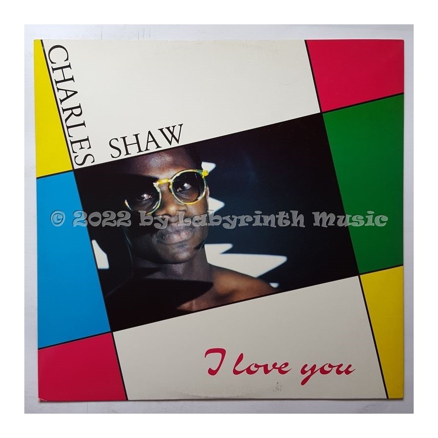 Charles Shaw - I Love You • 12" Vinyl Maxi • NM - Labyrinth Music