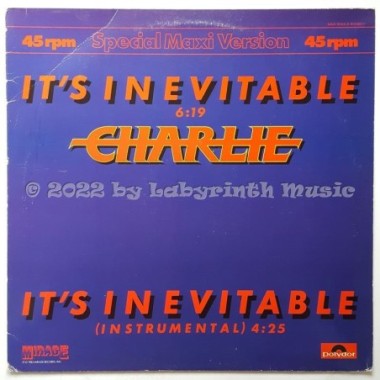 Charlie - It's Inevitable  • 12" Vinyl Maxi - Labyrinth Music