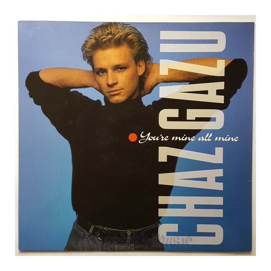 Chaz Gazu - You're Mine All Mine • 12" Vinyl Maxi • EX - Labyrinth Music