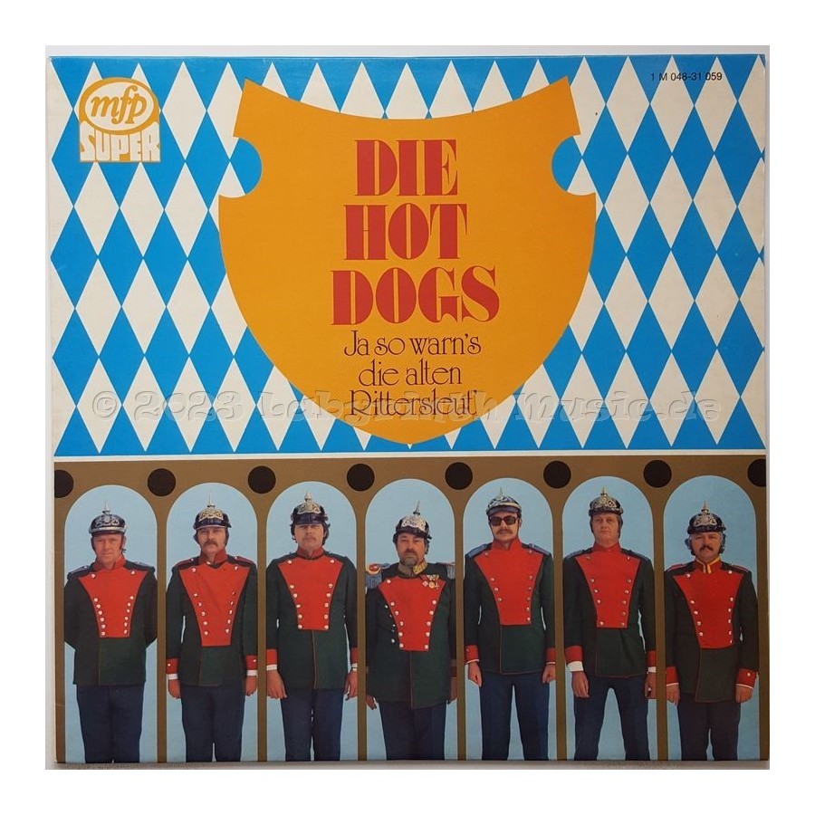 Hot Dogs - Ja So Warn's Die Alten Rittersleut • 12" Vinyl LP • MINT - Labyrinth Music