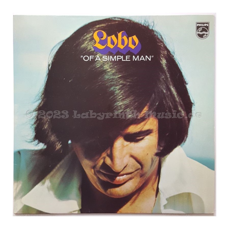 Lobo - Of A Simple Man • 12" Vinyl LP • EX - Labyrinth Music