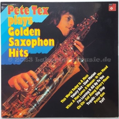 Pete Tex - Plays Golden Saxophon Hits • 12" Vinyl LP • EX - Labyrinth Music